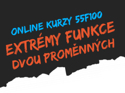 ZT 2. část – Extrémy funkce dvou proměnných