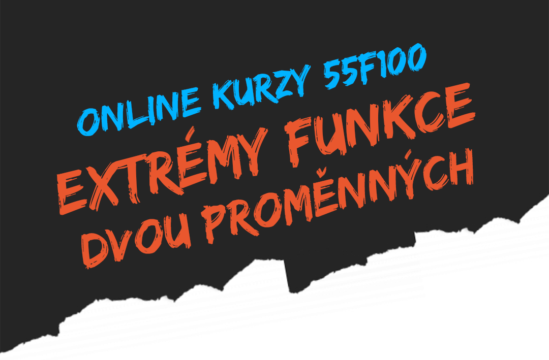 Nahledak_ExtrémyFunkceDvouProměnných_55F100